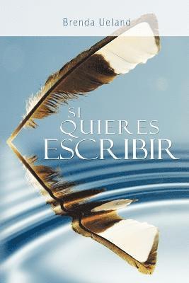 Si Quieres Escribir / If You Want to Write 1