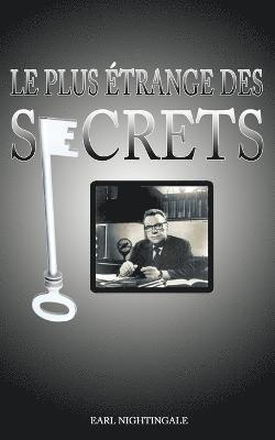 bokomslag Plus Etrange Des Secrets / The Strangest Secret