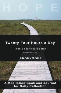 bokomslag Twenty-Four Hours A Day