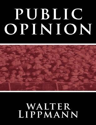 Public Opinion by Walter Lippmann 1