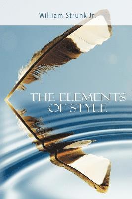 William Strunk Jr - Elements of Style, Häftad
