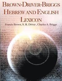bokomslag Brown-Driver-Briggs Hebrew and English Lexicon