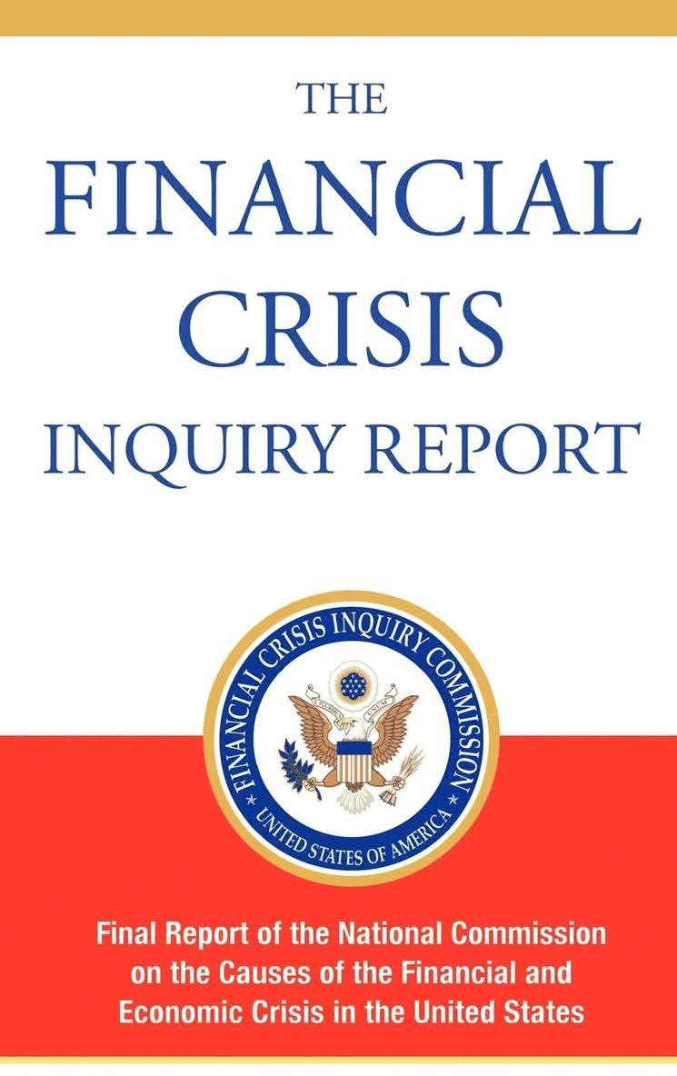 The Financial Crisis Inquiry Report, Authorized Edition 1