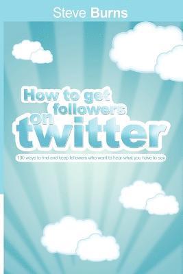 How to Get Followers on Twitter 1