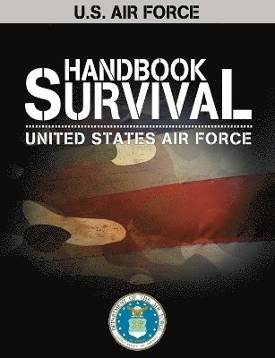 U.S. Air Force Survival Handbook