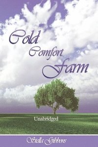 bokomslag Cold Comfort Farm (Unabridged)