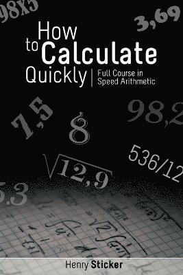 Henry Sticker - How to Calculate Quickly, Häftad