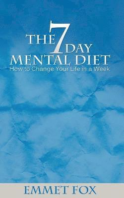 bokomslag The Seven Day Mental Diet