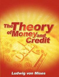bokomslag The Theory of Money and Credit