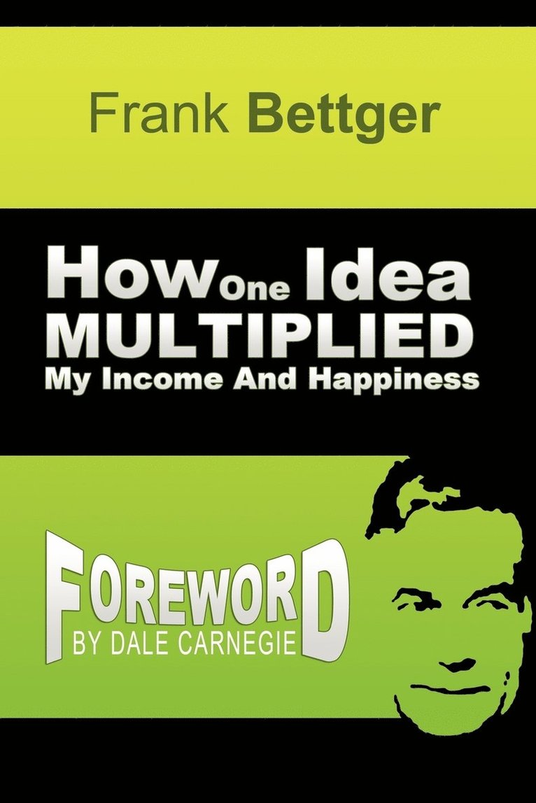 How One Idea Multiplied My Income and Happiness 1