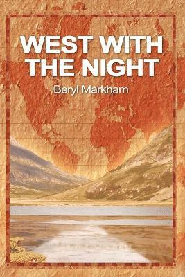 Beryl Markham - West with the Night, Häftad