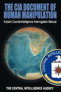 bokomslag The CIA Document of Human Manipulation