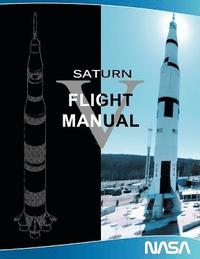 bokomslag Saturn V Flight Manual