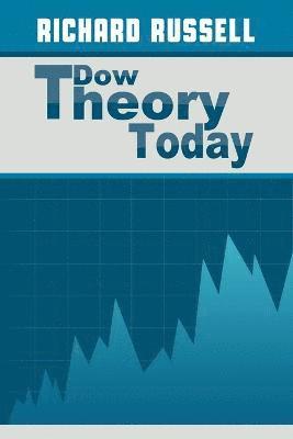 Richard Russell - Dow Theory Today, Häftad