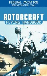 bokomslag Rotorcraft Flying Handbook