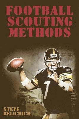 Steve Belichick - Football Scouting Methods, Häftad