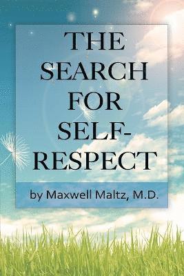 Maxwell Maltz - Search for Self-Respect, Häftad