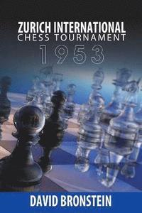 bokomslag Zurich International Chess Tournament, 1953