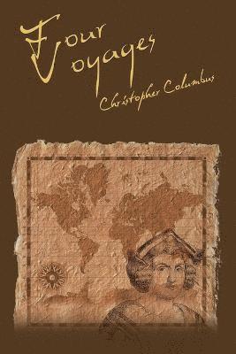 Christopher Columbus - Four Voyages of Christopher Columbus, Häftad
