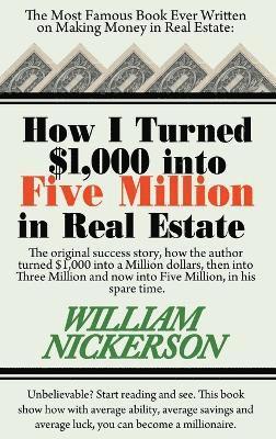 How I Turned $1,000 Into Five Million in Real Estate in My Spare Time 1