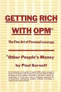 bokomslag Getting rich with OPM; the fine art of personal leverage