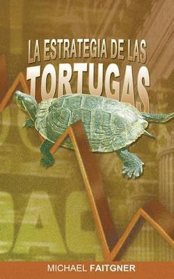 bokomslag La Estrategia de Las Tortugas