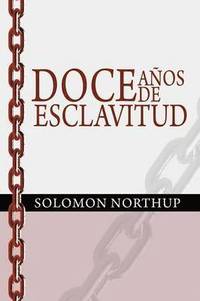 bokomslag Doce Anos de Esclavitud / Twelve Years a Slave (Spanish Edition)