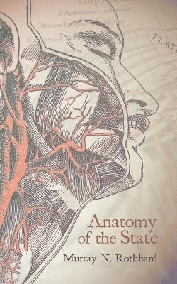 Murray Rothbard - Anatomy of the State, Häftad