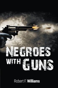 bokomslag Negroes with Guns