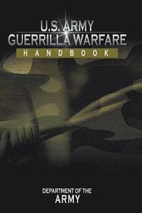 bokomslag U.S. Army Guerrilla Warfare Handbook