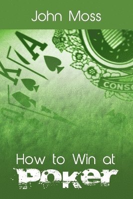 How to Win at Poker 1
