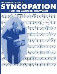 bokomslag Progressive Steps to Syncopation for the Modern Drummer