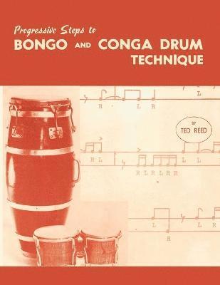 bokomslag Progressive Steps to Bongo and Conga Drum Technique