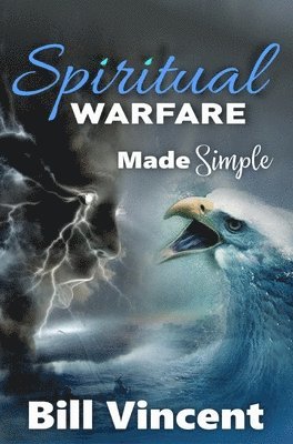 bokomslag Spiritual Warfare Made Simple