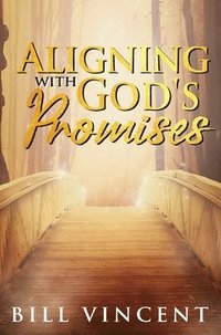 bokomslag Aligning With God's Promises