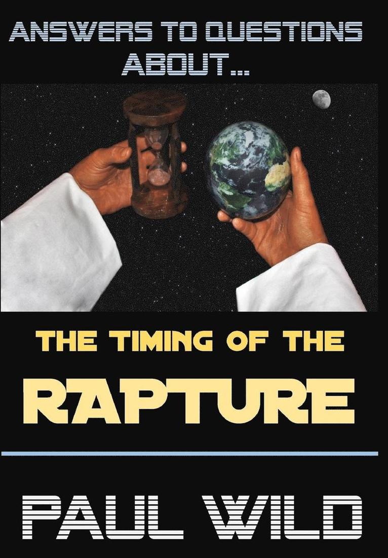 The Timing of the Rapture 1