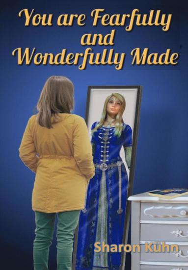 bokomslag You Were Fearfully and Wonderfully Made