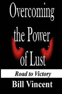 bokomslag Overcoming the Power of Lust