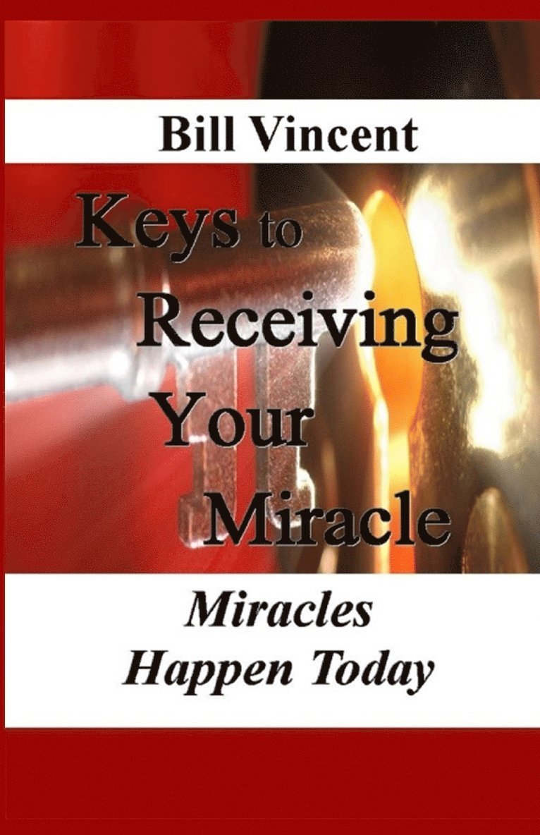 Keys to Receiving Your Miracle 1
