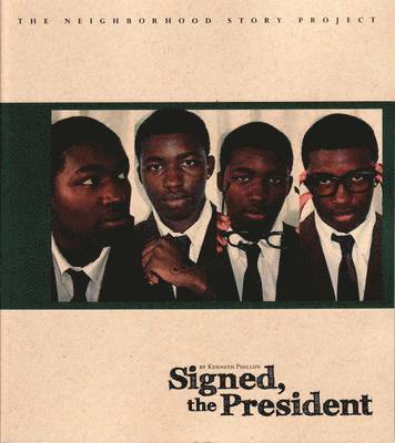 Signed, the President 1