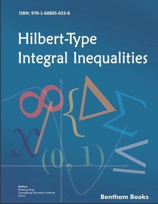 Bicheng Yang - Hilbert-Type Integral Inequalities, Häftad
