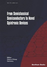 bokomslag From Semiclassical Semiconductors to Novel Spintronic Devices