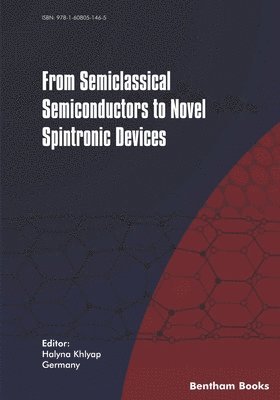 bokomslag From Semiclassical Semiconductors to Novel Spintronic Devices
