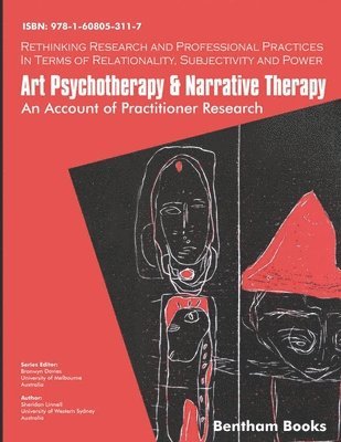 Sheridan Linnell, Bronwyn Davies - Art Psychotherapy and Narrative Therapy: An Account Of Practitioner Research, Häftad