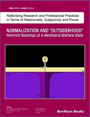 bokomslag Normalization and Outsiderhood: Feminist Readings of a Neoliberal Welfare State