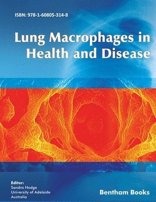 Sandra Hodge - Lung Macrophages in Health and Disease, Häftad