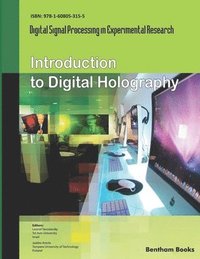 bokomslag Introduction to Digital Holography: Digital Signal Processing in Experimental Research Volume 1