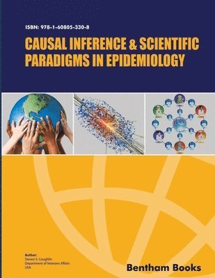 Steven S. Coughlin - Causal Inference and Scientific Paradigms in Epidemiology, Häftad
