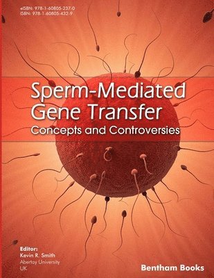Sperm-Mediated Gene Transfer: Concepts and Controversies 1