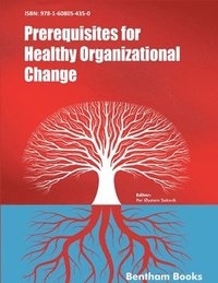 bokomslag Prerequisites for Healthy Organizational Change